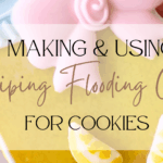 Making & Using Flooding Piping Gel for Cookies